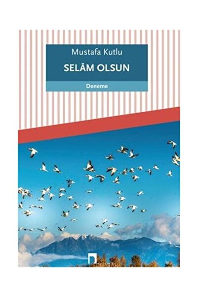 Dergah Yayınları Selam Olsun / Dergah Yayınları / Mustafa Kutlu