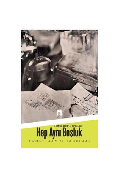 Dergah Yayınları Hep Aynı Boşluk / / Ahmet Hamdi Tanpınar