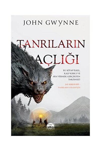 Martı Yayınları Tanrıların Açlığı Ciltli martı yayınları John Gwynne