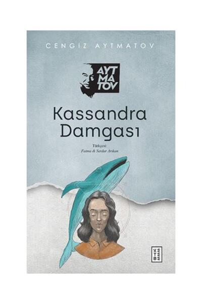 Ketebe Yayınları Kassandra Damgası / Ketebe Yayınları / Cengiz Aytmatov