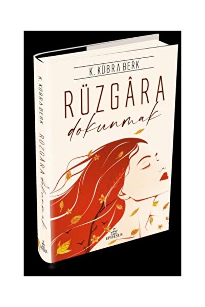 Ephesus Yayınları Rüzgara Dokunmak  K. Kübra Berk