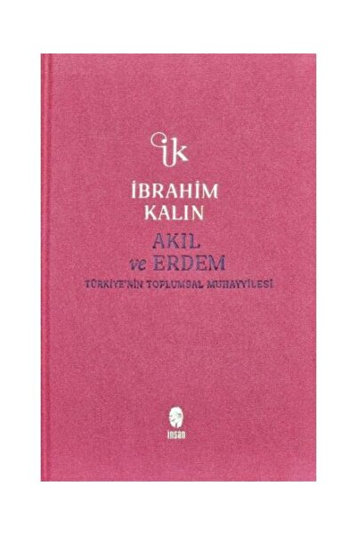 İnsan Yayınları Akıl ve Erdem (Bez Ciltli) / İnsan Yayınları / İbrahim Kalın