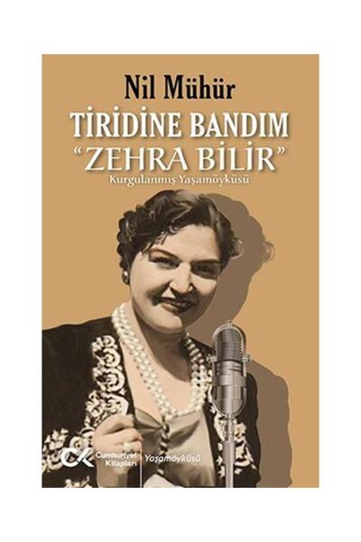 Generic Brand Tiridine Bandım “Zehra Bilir” / / Nil Mühür