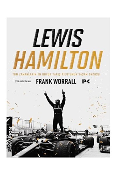 Genel Markalar Lewis Hamilton: Tüm Zamanların En Büyük Yarış Pilotunun Yaşam ...