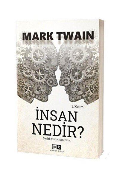 Mirhan Kitap İnsan Nedir? 1. Kısım / / Mark Twain