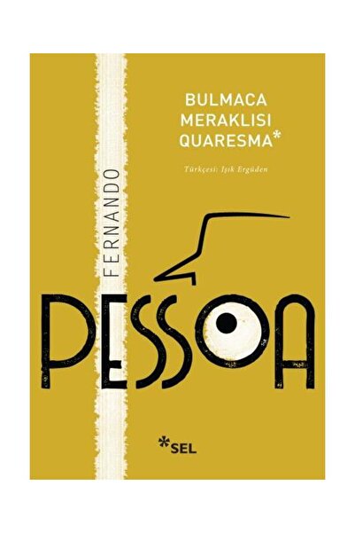 Sel Yayınları Bulmaca Meraklısı Quaresma / Sel Yayınları / Fernando Pessoa