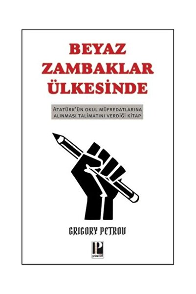 Pozitif Yayınları Beyaz Zambaklar Ülkesinde / Pozitif Yayınları / Grigory Petrov