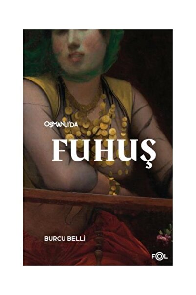 Genel Markalar Osmanlıda Fuhuş