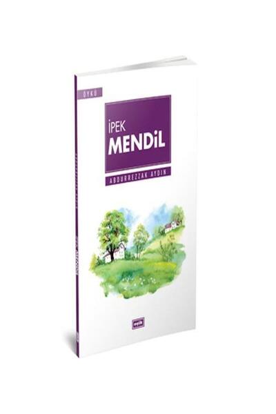 Eşik Yayınları İpek Mendil / Eşik Yayınları / Abdurrezzak Aydın