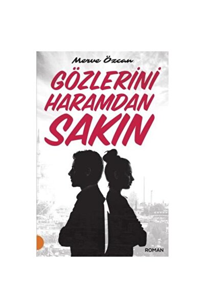 Portakal Kitap Gözlerini Haramdan Sakın / Portakal Kitap / Merve Özcan