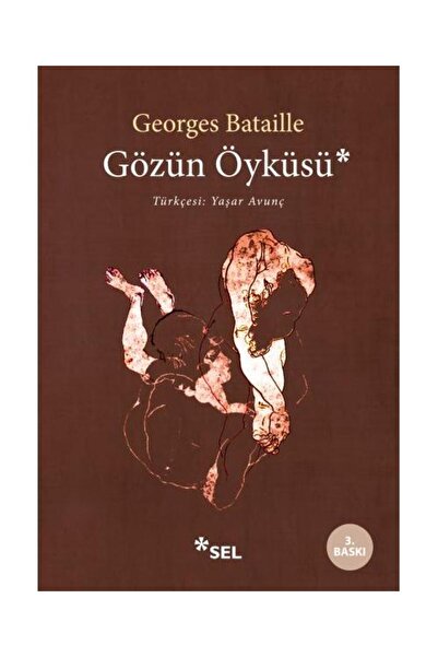 Sel Yayınları Gözün Öyküsü / Sel Yayınları / Georges Bataille