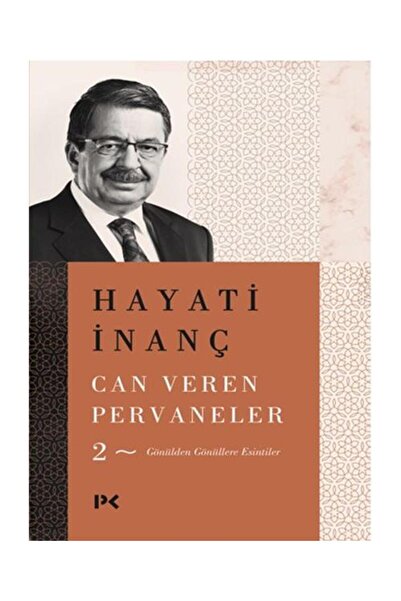 Genel Markalar Can Veren Pervaneler 2 / / Hayati İnanç