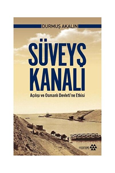 Yeditepe Yayınevi Süveyş Kanalı / / Durmuş Akalın