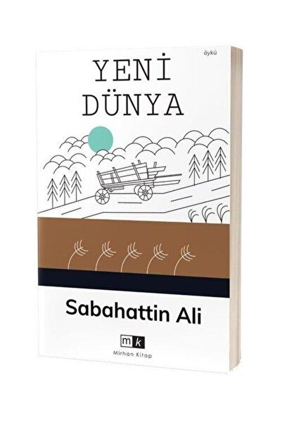Mirhan Kitap Yeni Dünya / Mirhan Kitap / Sabahattin Ali