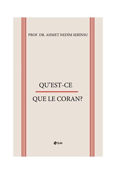 Şule Yayınları Qu’est-Ce Que Le Coran?