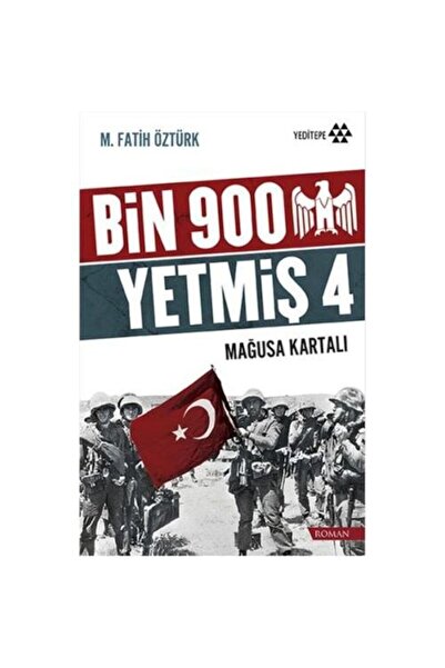 Yeditepe Yayınevi Bin 900 Yetmiş 4 Mağusa Kartalı / Yeditepe Yayınevi / M. Fa...