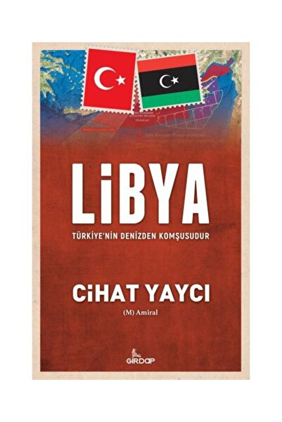 Genel Markalar Libya Türkiye’nin Denizden Komşusudur / / Cihat Yaycı