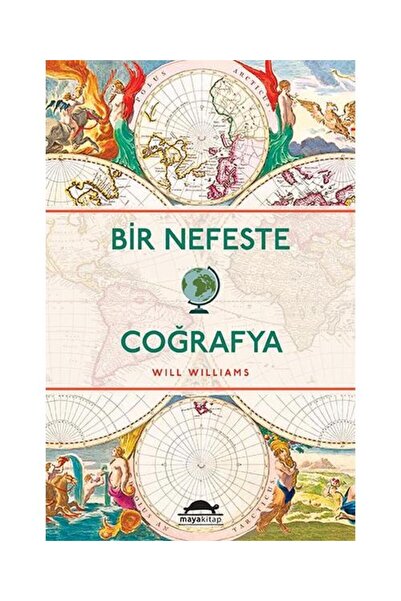 Maya Kitap Bir Nefeste Coğrafya / Maya Kitap / Will Williams