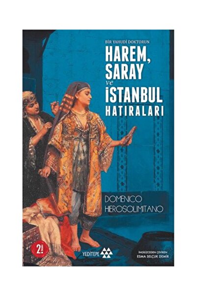 Genel Markalar Bir Yahudi Doktorun Harem, Saray ve İstanbul Hatıraları / Yedi...