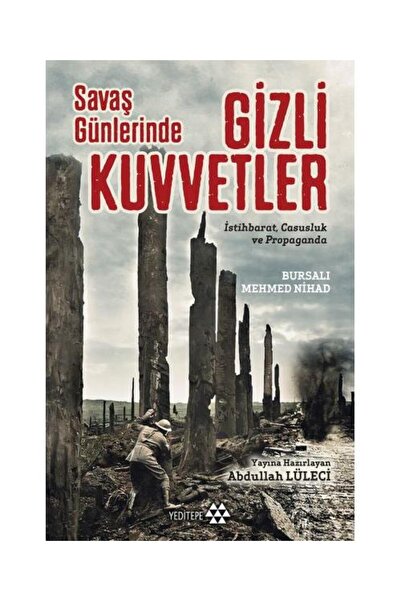 Genel Markalar Savaş Günlerinde Gizli Kuvvetler / Yeditepe Yayınevi / Bursalı...