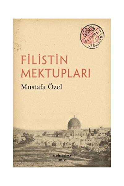 Muhit Kitap Filistin Mektupları / Muhit Kitap / Mustafa Özel
