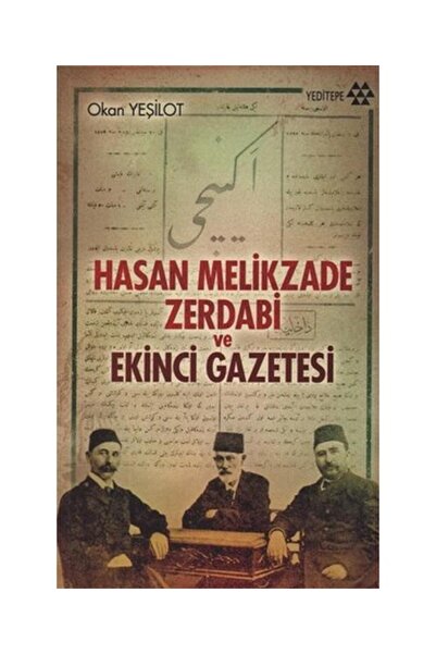 Genel Markalar Hasan Melikzade Zerdabi ve Ekinci Gazetesi / Yeditepe Yayınevi...
