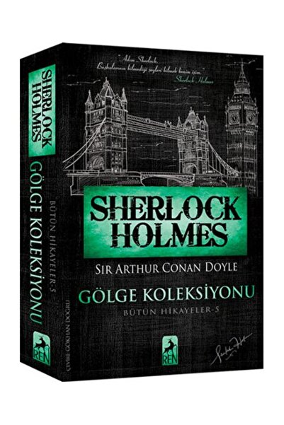Ren Kitap Sherlock Holmes - Gölge Koleksiyonu - Bütün Hikayeler 5 - Sir Arthur Conan Doyle