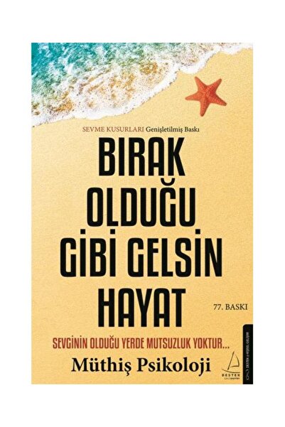 Destek Yayınları Bırak Olduğu Gibi Gelsin Hayat / Destek Yayınları / Müthiş Psikoloji