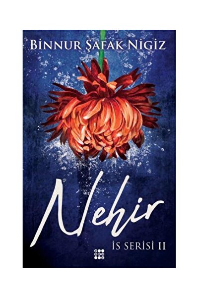 dokuzyayinlari İs Serisi 2 Nehir (Ciltli) / / Binnur Şafak Nigiz