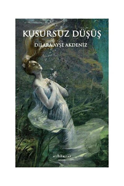 Muhit Kitap Kusursuz Düşüş / Muhit Kitap / Dilara Ayşe Akdeniz