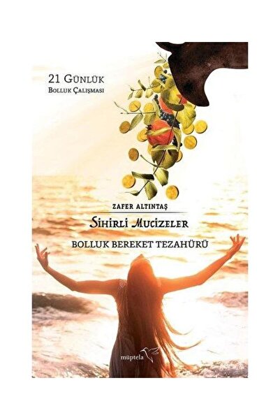 Müptela Yayınları Sihirli Mucizeler Bolluk Bereket Tezahürü / Müptela Yayınla...