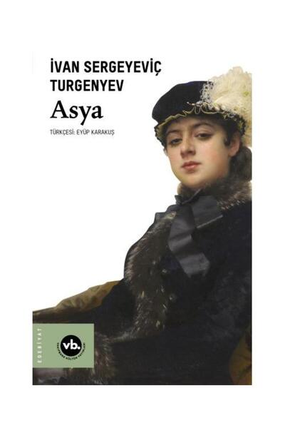 Vakıfbank Kültür Yayınları Asya / Vakıfbank Kültür Yayınları / Ivan Sergeyevi...