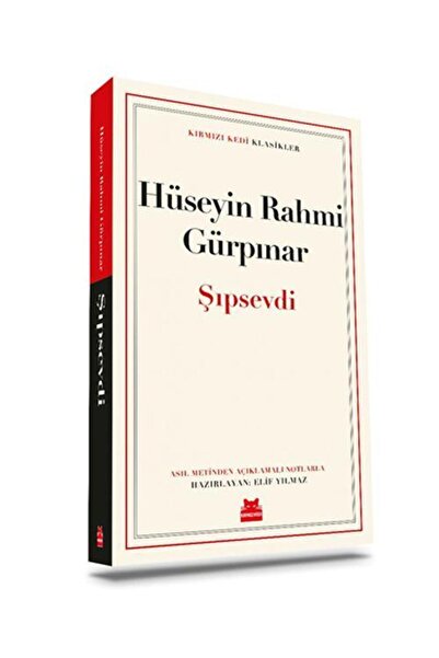 Kırmızı Kedi Çocuk Şıpsevdi / Kırmızı Kedi Çocuk / Hüseyin Rahmi Gürpınar