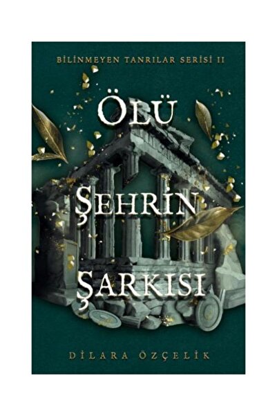 Ren Kitap Ölü Şehrin Şarkısı (Ciltli) / Ren Kitap / Dilara Özçelik
