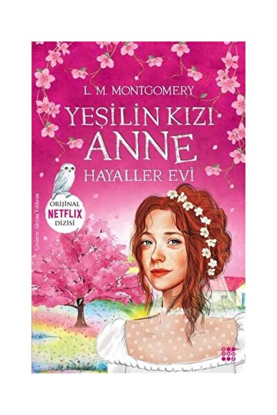 Dokuz Yayınları Yeşilin Kızı Anne 5 Hayaller Evi / / L. M. Montgomery