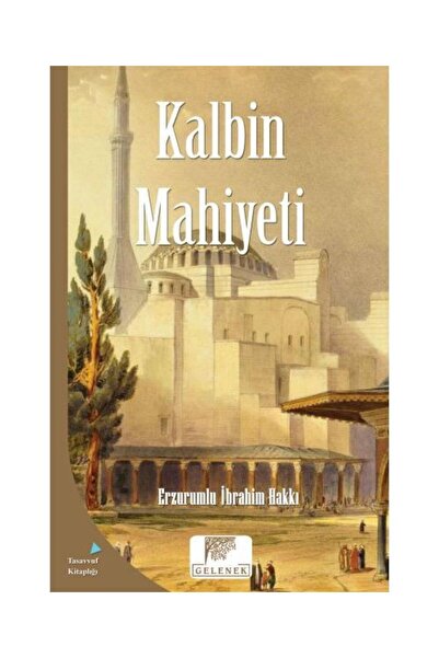 Genel Markalar Mahiyet Serisi Kalbin Mahiyeti / Gelenek Yayıncılık / Erzuruml...