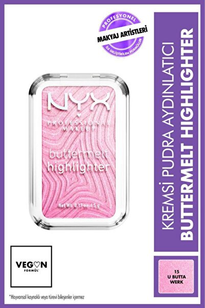 NYX Professional Makeup Buttermelt Highlighter Kremsi Pudra Aydınlatıcı - 15 U Butta Werk