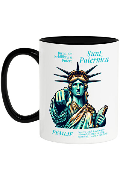 StoryGift Romania Cana Statuia Libertati Mesaj Motivational Femei, Sunt Puter...