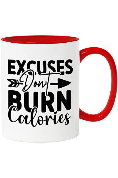 StoryGift Romania Cana Cu Mesajul In Engleza "excuses Don't Burn Calories" - ...