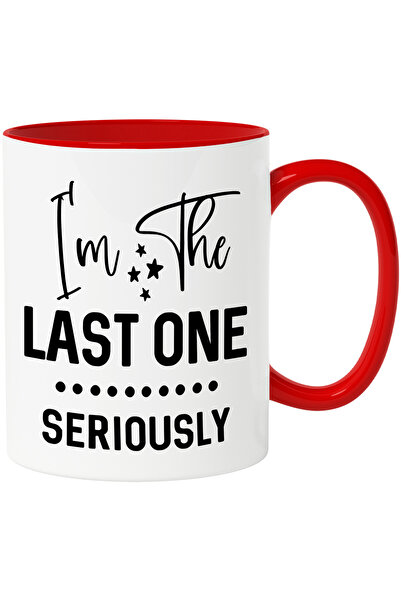 StoryGift Romania Cana Cu Mesajul "i'm The Last One, Seriously" - Sunt Ultimu...