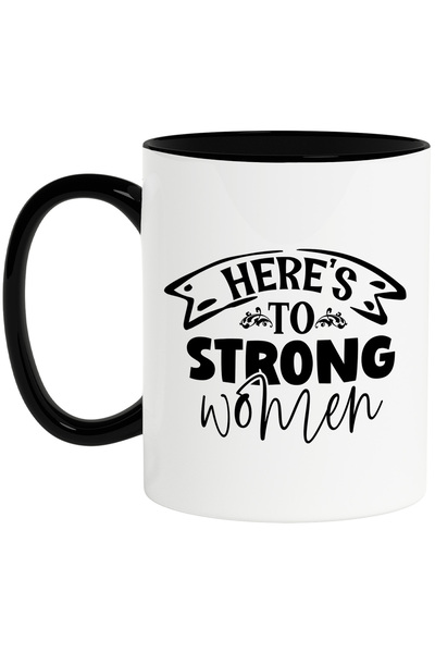 StoryGift Romania Cana Pentru Femeile Puternice Cu Mesajul In Limba Engleza "...