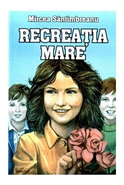 Editura Herra Recreatia mare, Mircea Santimbreanu