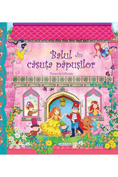 Editura Girasol Balul din casuta papusilor, Florencia Cafferata