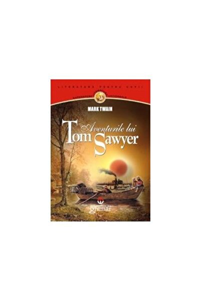 Editura Gramar Aventurile lui Tom Sawyer, Mark Twain