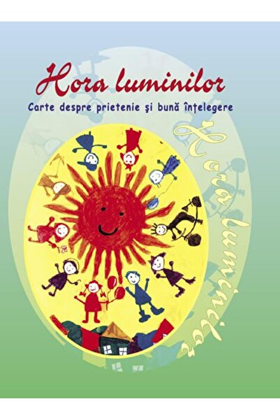Editura Epigraf Hora luminilor. Carte despre prietenie si buna intelegere, Al...