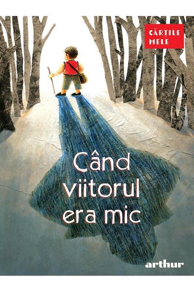 Editura Arthur Cand viitorul era mic