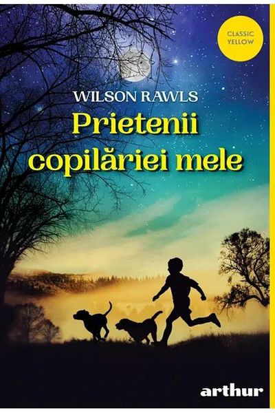 Editura Arthur Prietenii copilariei mele, Wilson Rawls