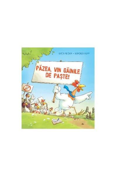 Editura Ars Libri Pazea, vin gainile de Paste!, Katja Reider