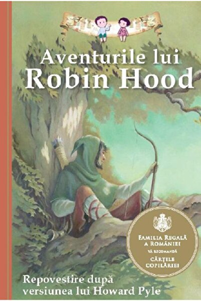 Editura Curtea Veche Aventurile lui Robin Hood, Howard Pyle