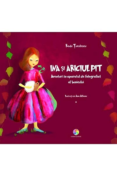 Editura Corint Junior INA si ariciul PIT. Aventuri in aparatul de fotografiat...